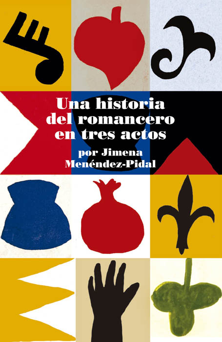 Una historia del romancero en tres actos por Jimena Menéndez-Pidal