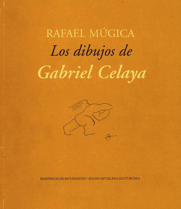 Rafael Múgica. Los dibujos de Gabriel Celaya