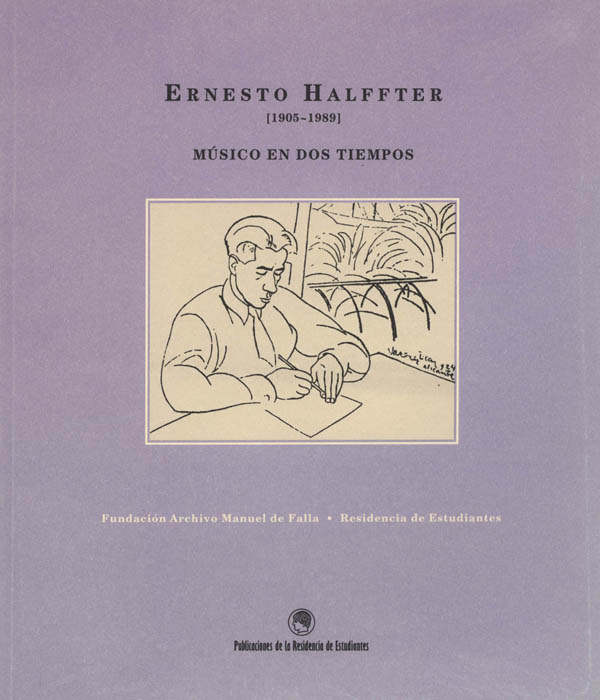 Ernesto Halffter (1905-1989). Músico en dos tiempos