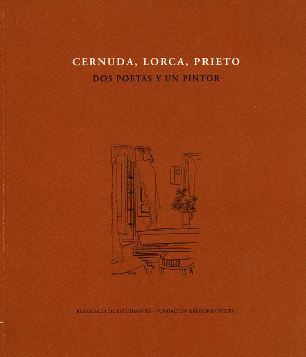 Cernuda, Lorca, Prieto. Dos poetas y un pintor