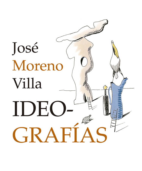 José Moreno Villa. Ideografías